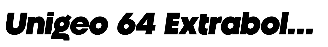 Unigeo 64 Extrabold Italic